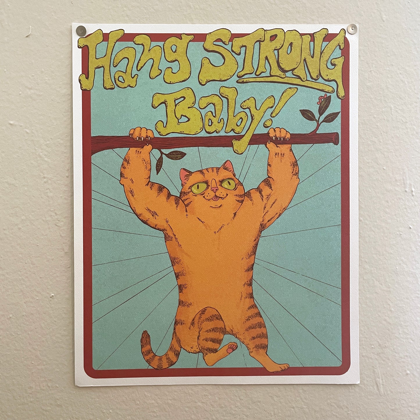 Hang Strong Baby Hang in there Cat Motivational Print 11x14"
