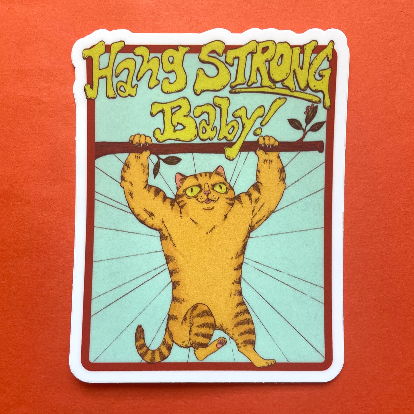 Hang Strong Baby Hang in there Cat Motivational Matte Vinyl Sticker