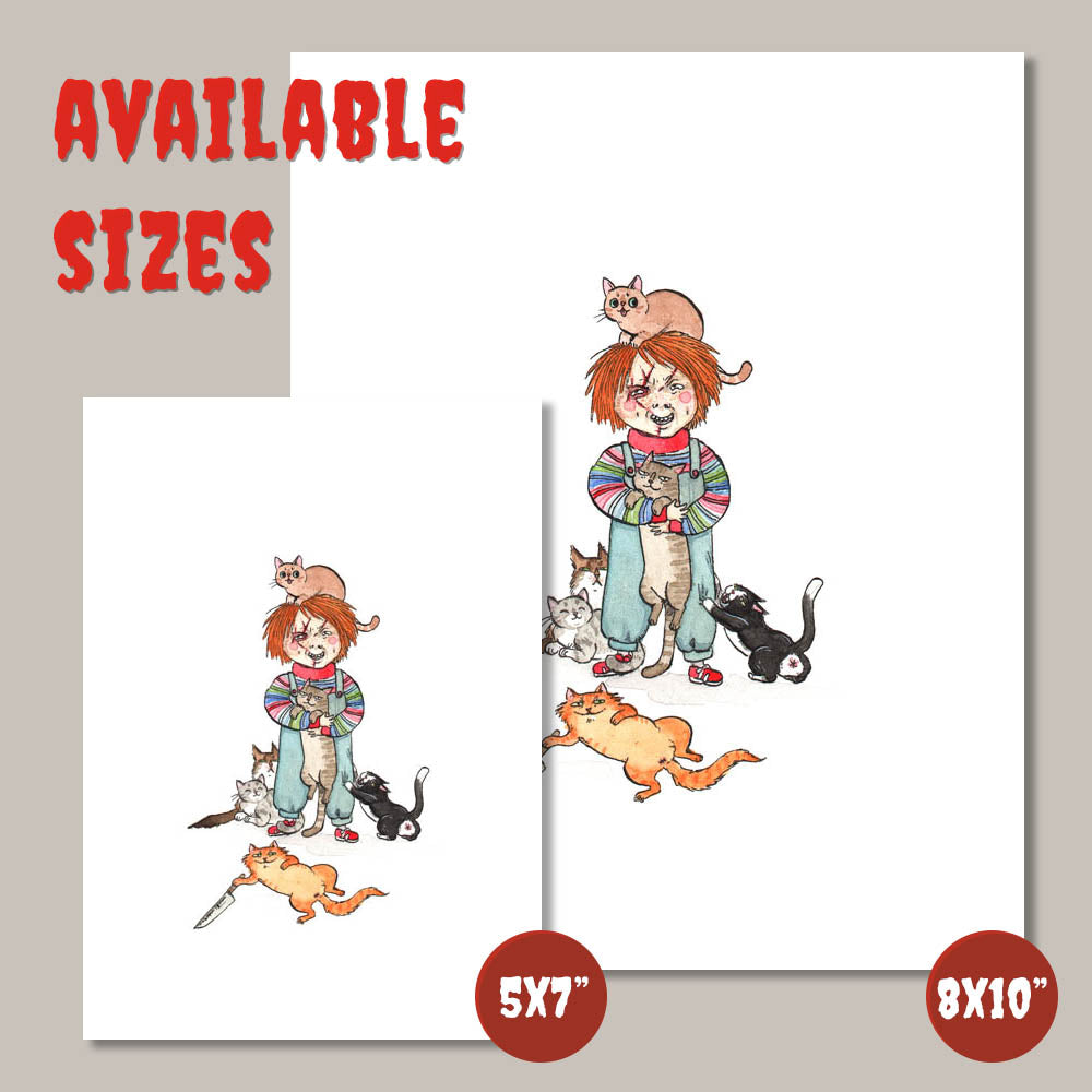 Child's Play with Cats - Chucky with Cats Print - Available in 5x7"& 8x10"
