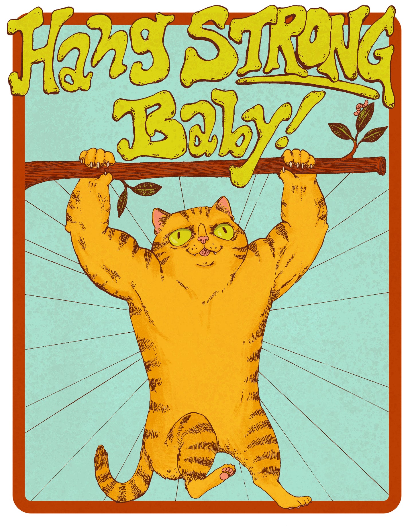 Hang Strong Baby Hang in there Cat Motivational Print 11x14"