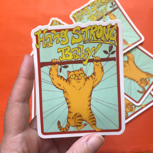 Hang Strong Baby Hang in there Cat Motivational Matte Vinyl Sticker